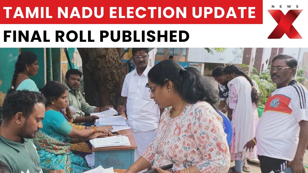 Tamil Nadu Releases Final Electoral Roll: What Changed After SIR? | News X