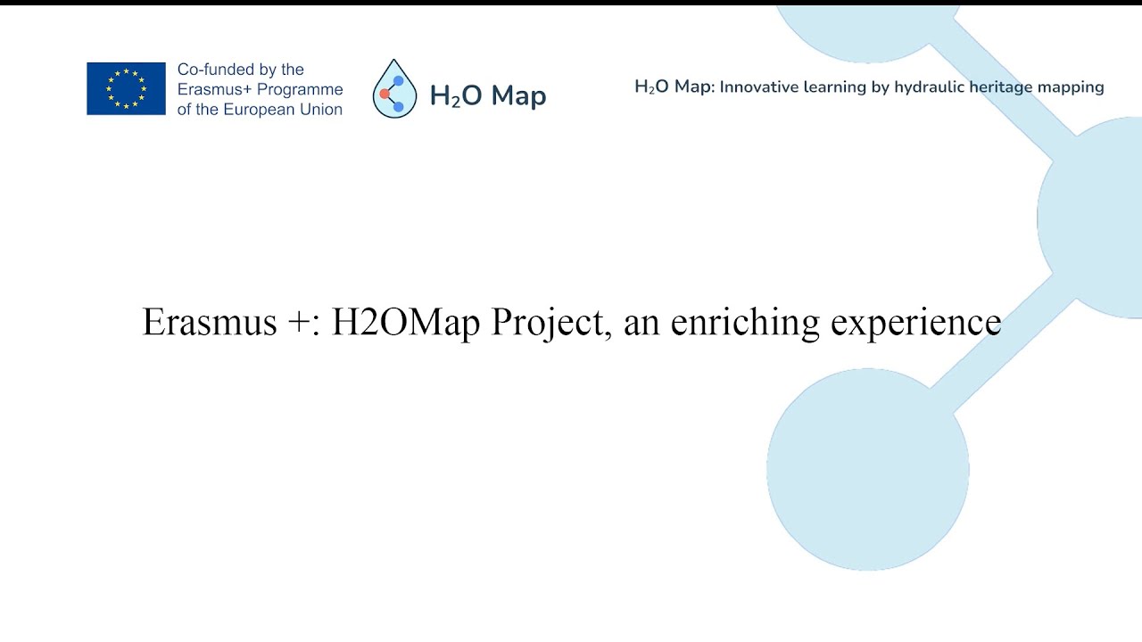 Erasmus +: H2OMap Project, an enriching experience (Project video)