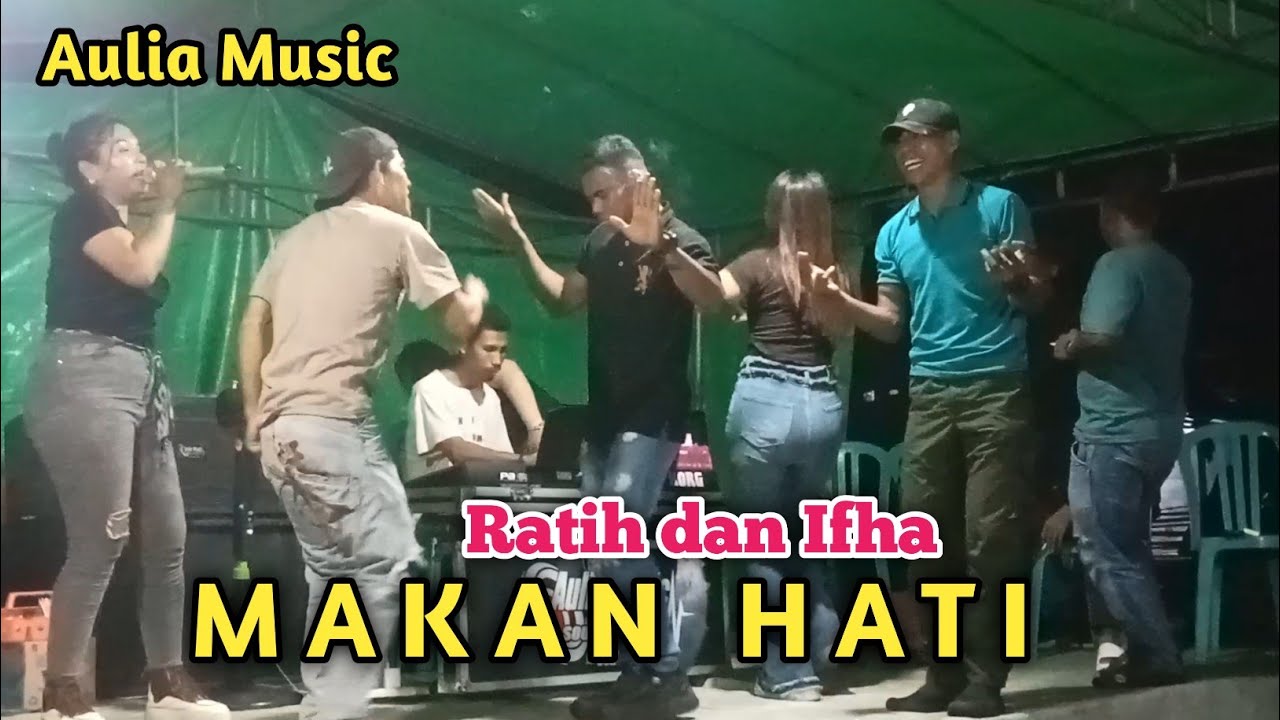 Lagu Makan Hati - Ratih Hardianty dan Ifha Dompu 