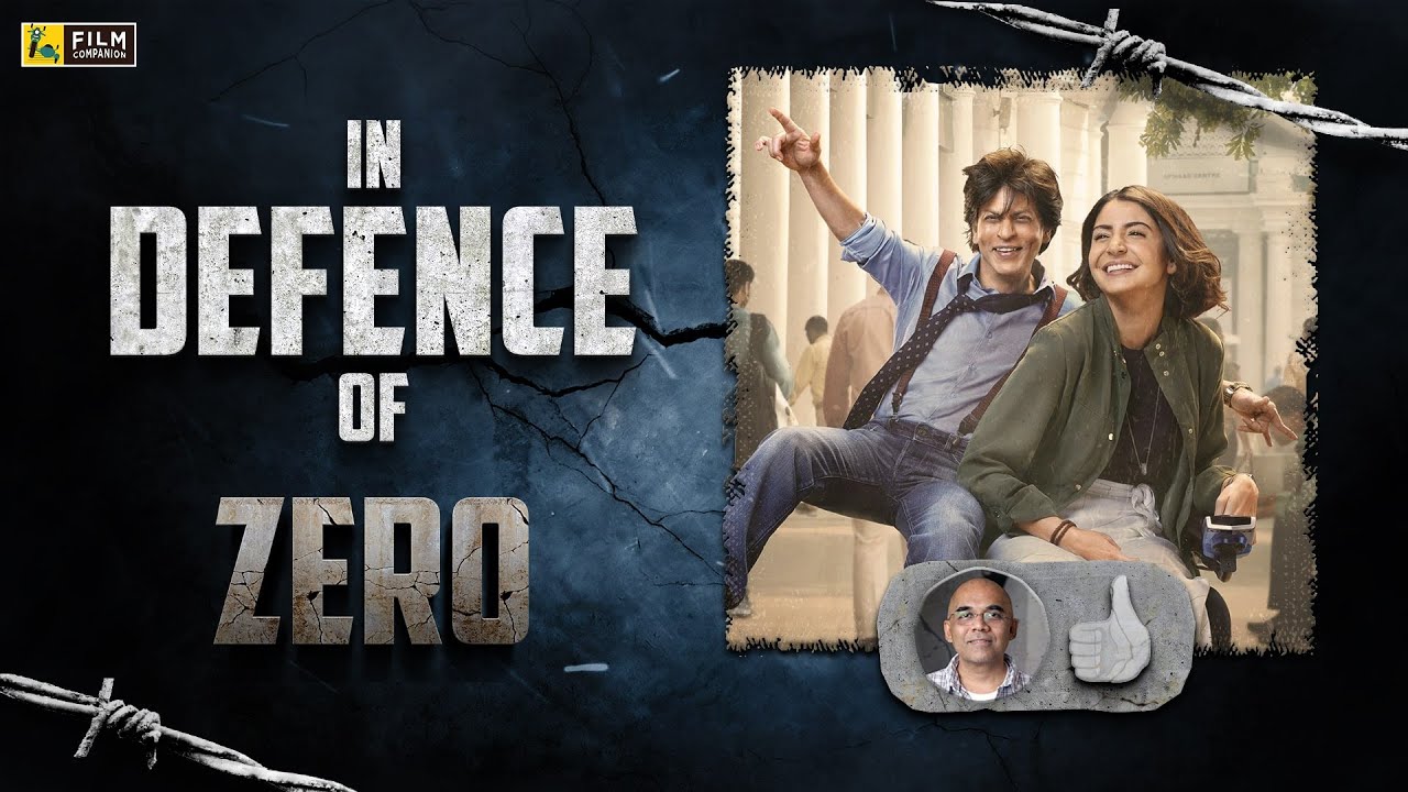 In Defence Of Zero | Baradwaj Rangan | Shah Rukh Khan, Anushka Sharma, Katrina Kaif | Film Companion