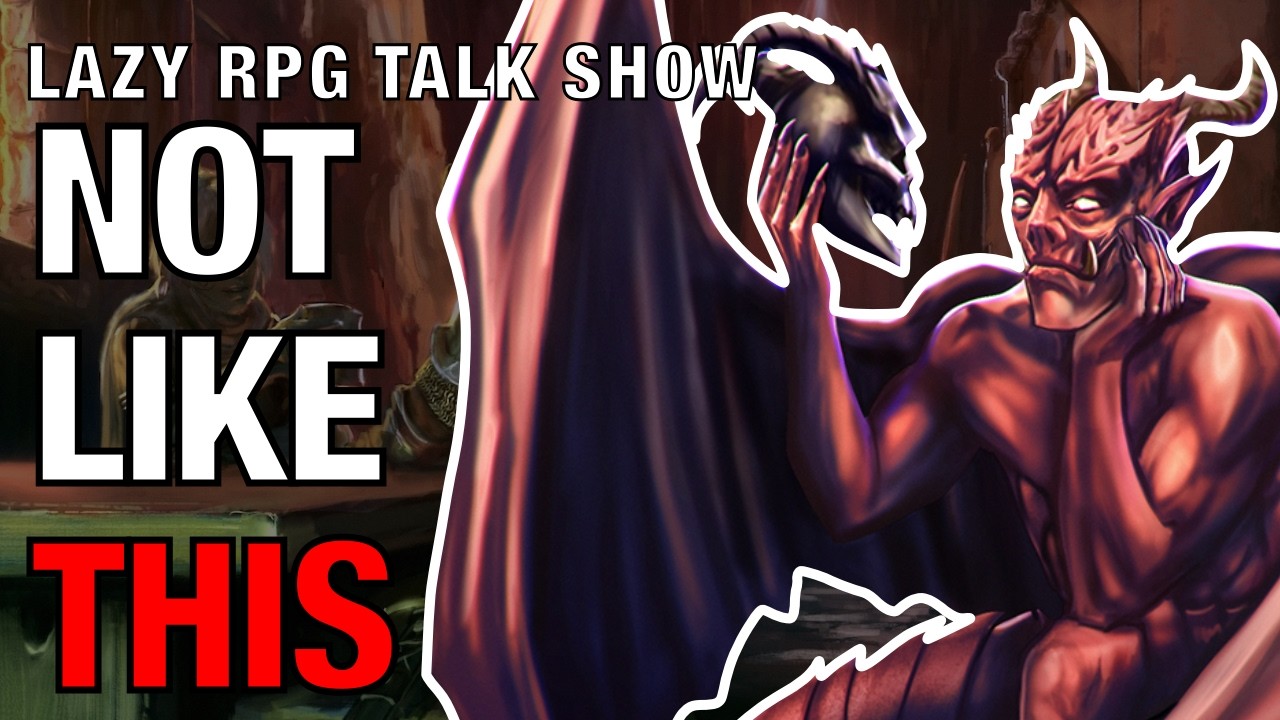 Not Like This – Lazy RPG Talk Show