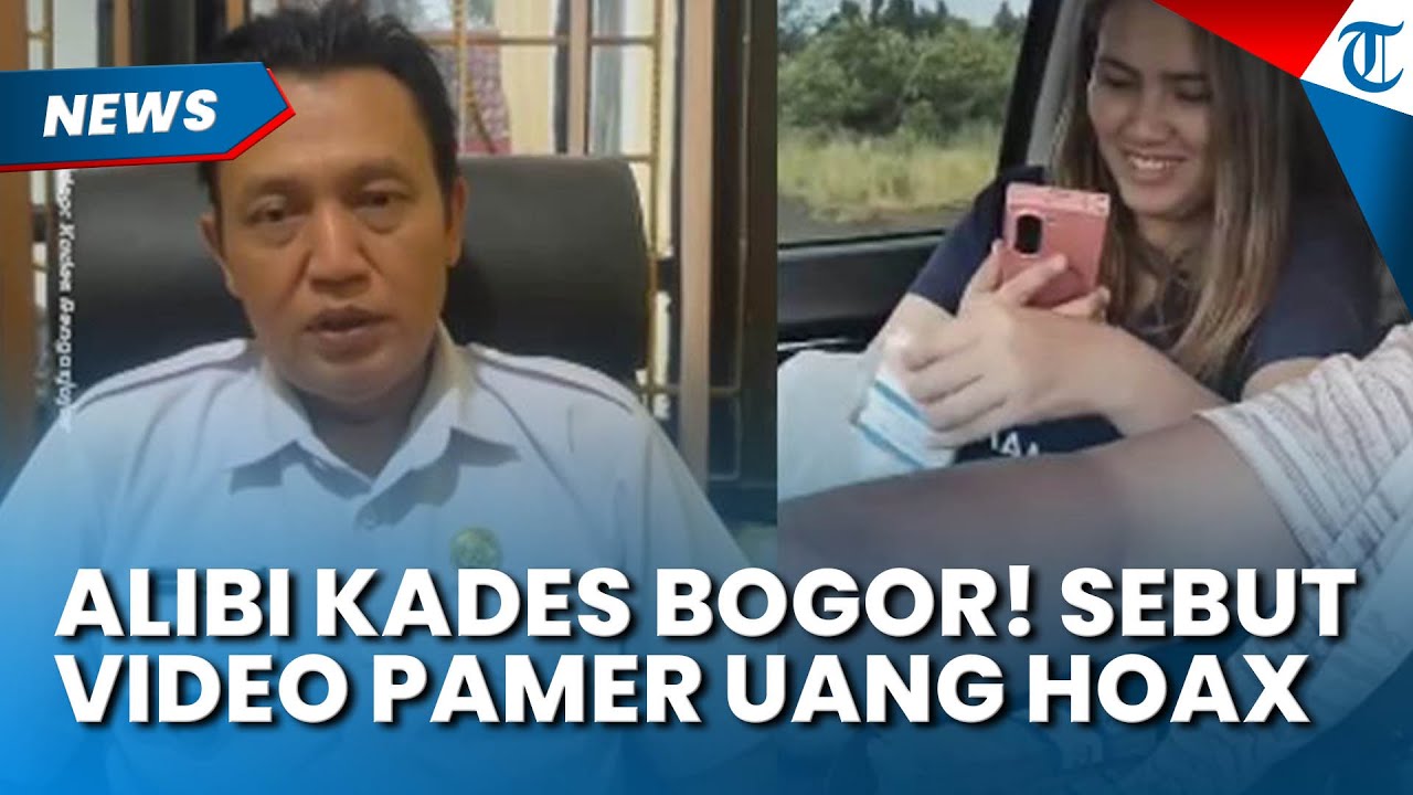 ALIBI Kades di Bogor seusai Istri Sombong Pamer Gepokan Uang, Sebut Video yang Viral Hoax