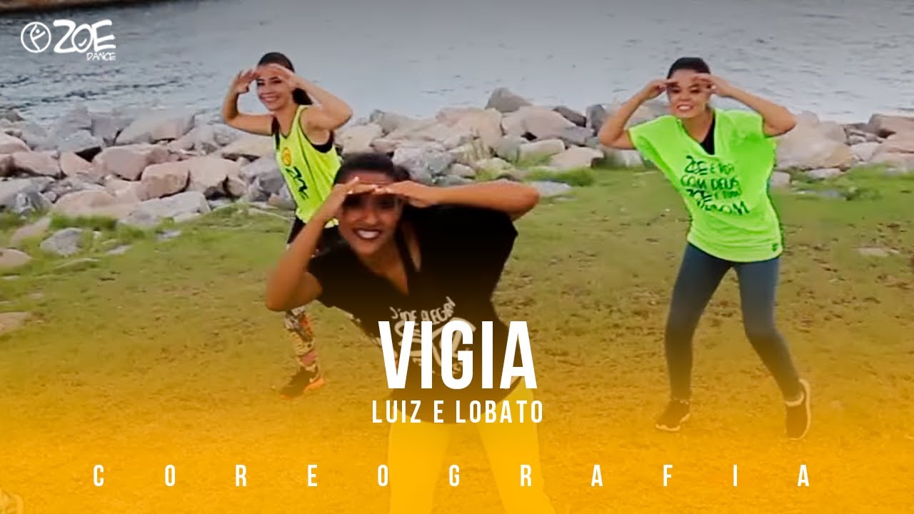 Vigia - Luiz e Lobato | ZOE Dance (Coreografia Oficial)