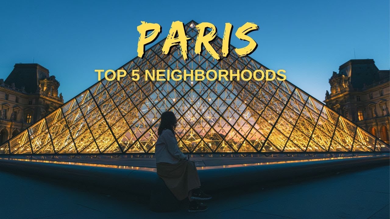 My 5 Favorite Paris Neighborhoods to Explore