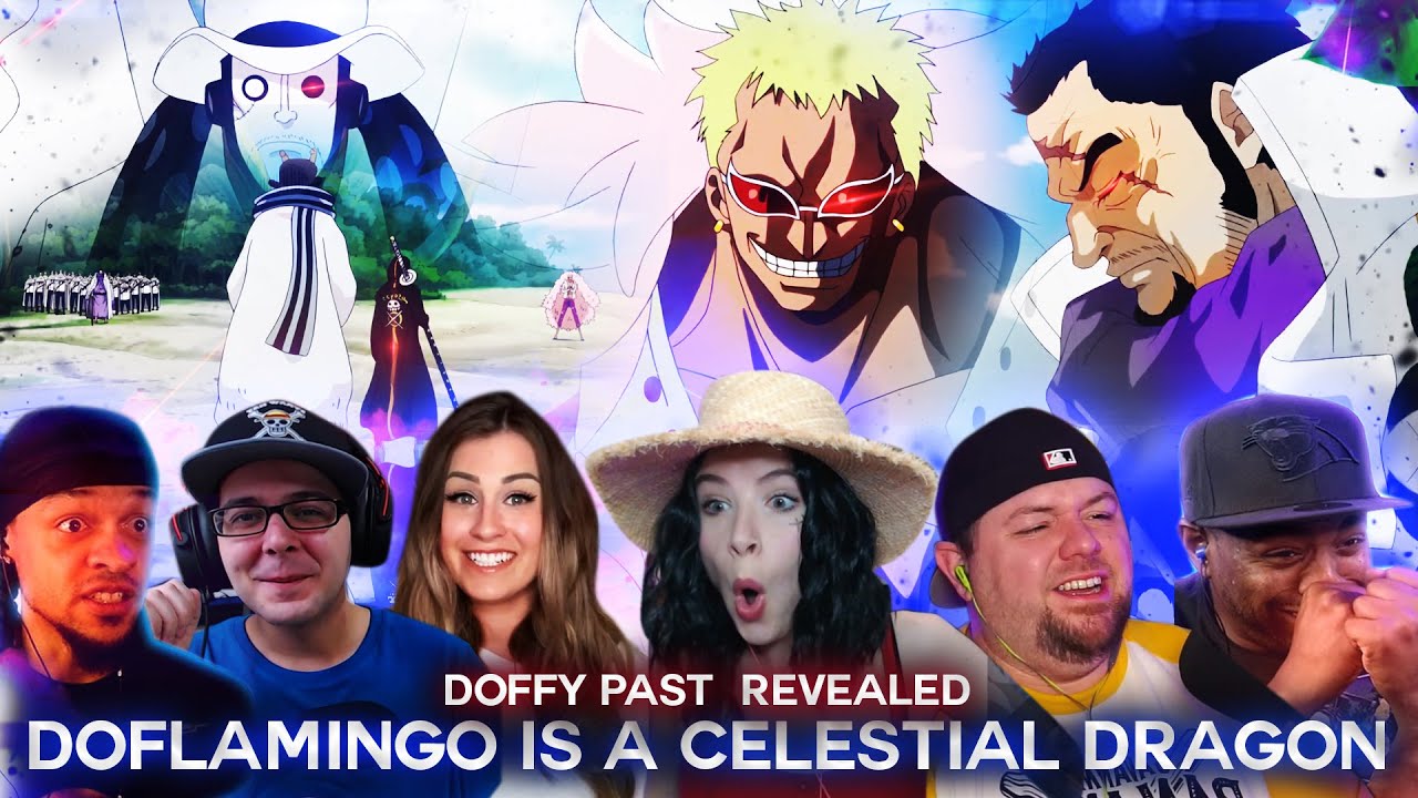 Doflamingo Is A Celestial Dragon Revealed ! Reaction Mashup