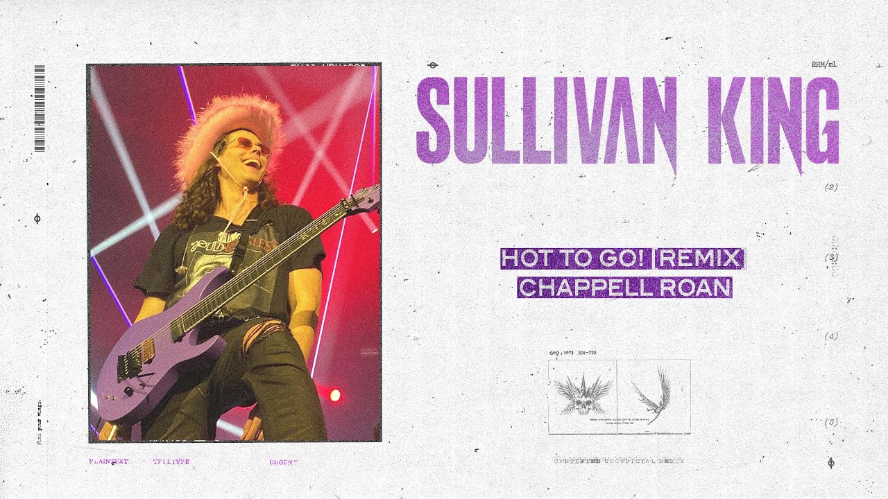 CHAPPELL ROAN - HOT TO GO! (SULLIVAN KING REMIX)