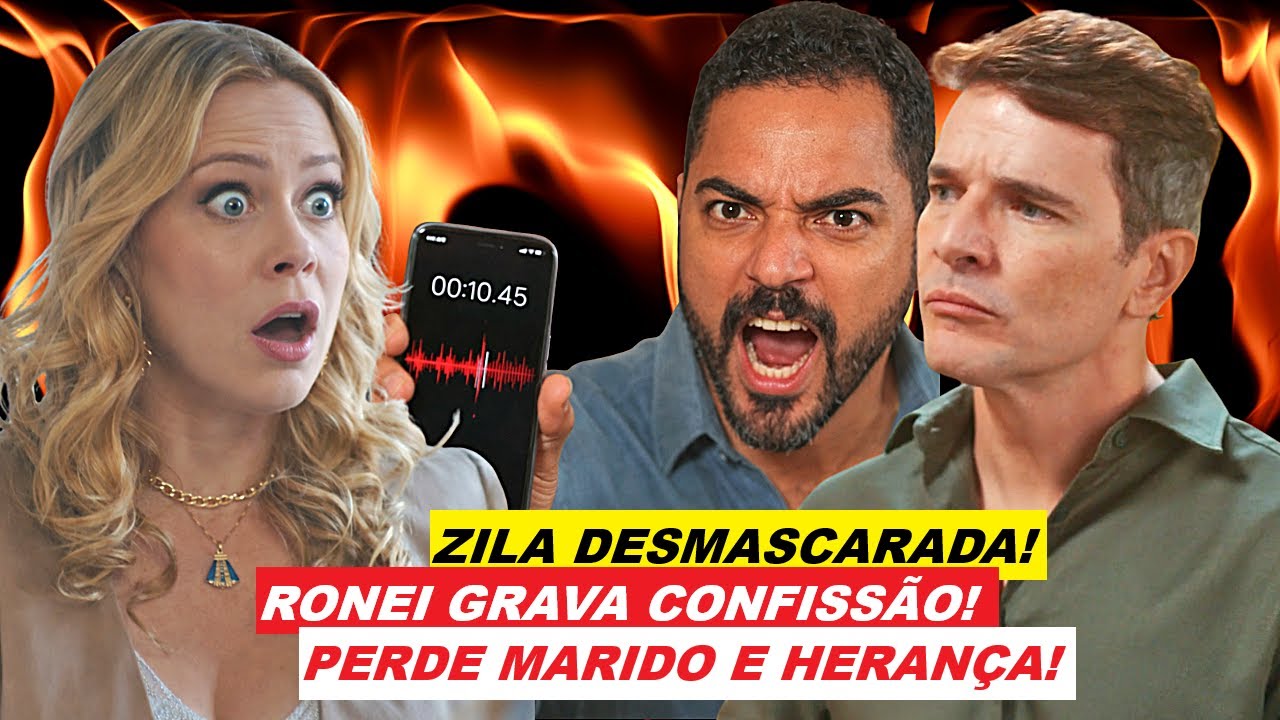 CORAÇÃO ACELERADO - RONEI GRAVA CONFISSÃO DE ZILA E ACABA COM A VILÃ!