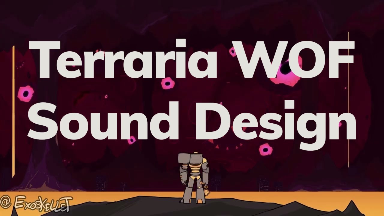 Terraria WOF Sound Design