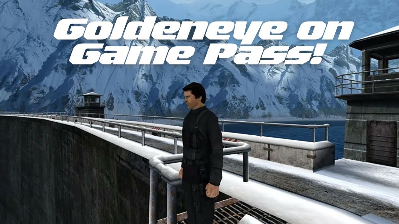 GOLDENEYE on Xbox Game Pass!