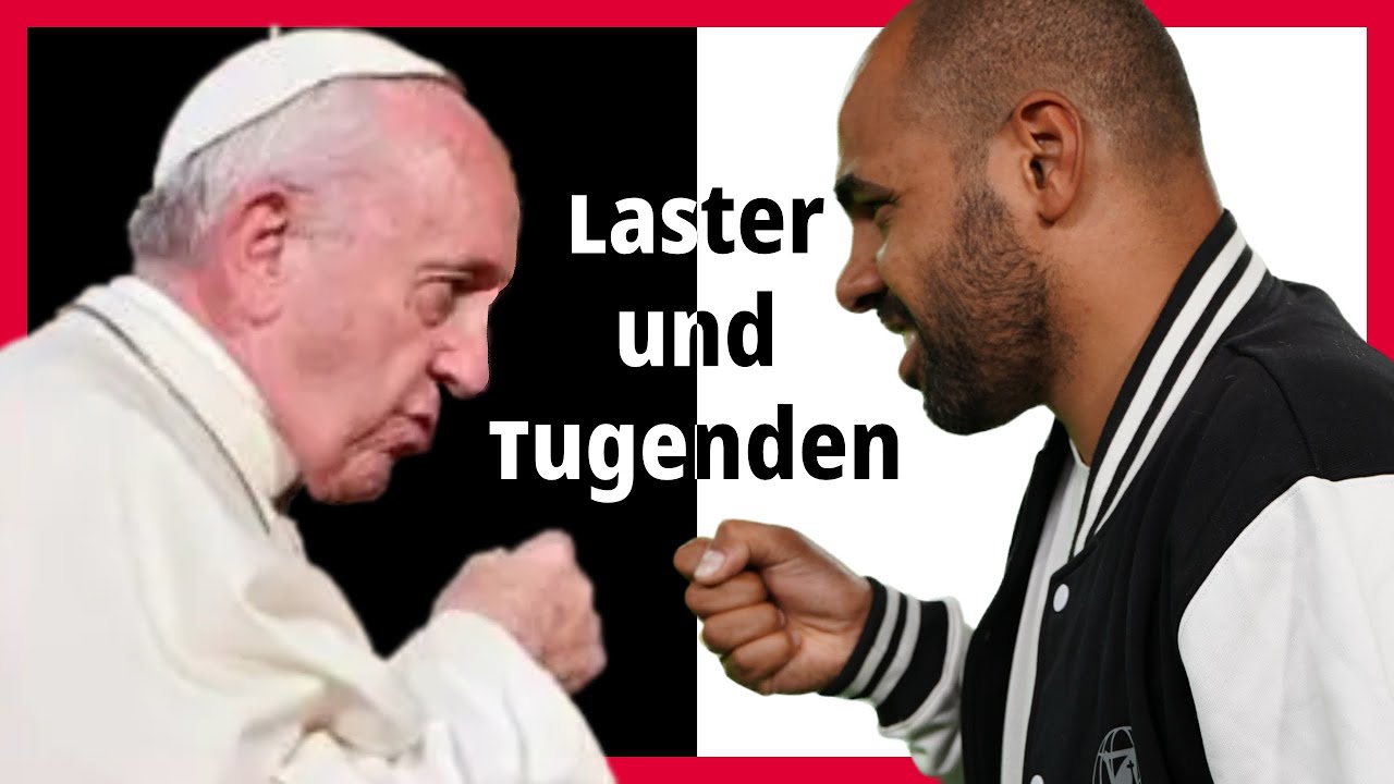 Achte auf Dein Herz - Laster und Tugenden (Ep 1/21) (/w Papst Franziskus)