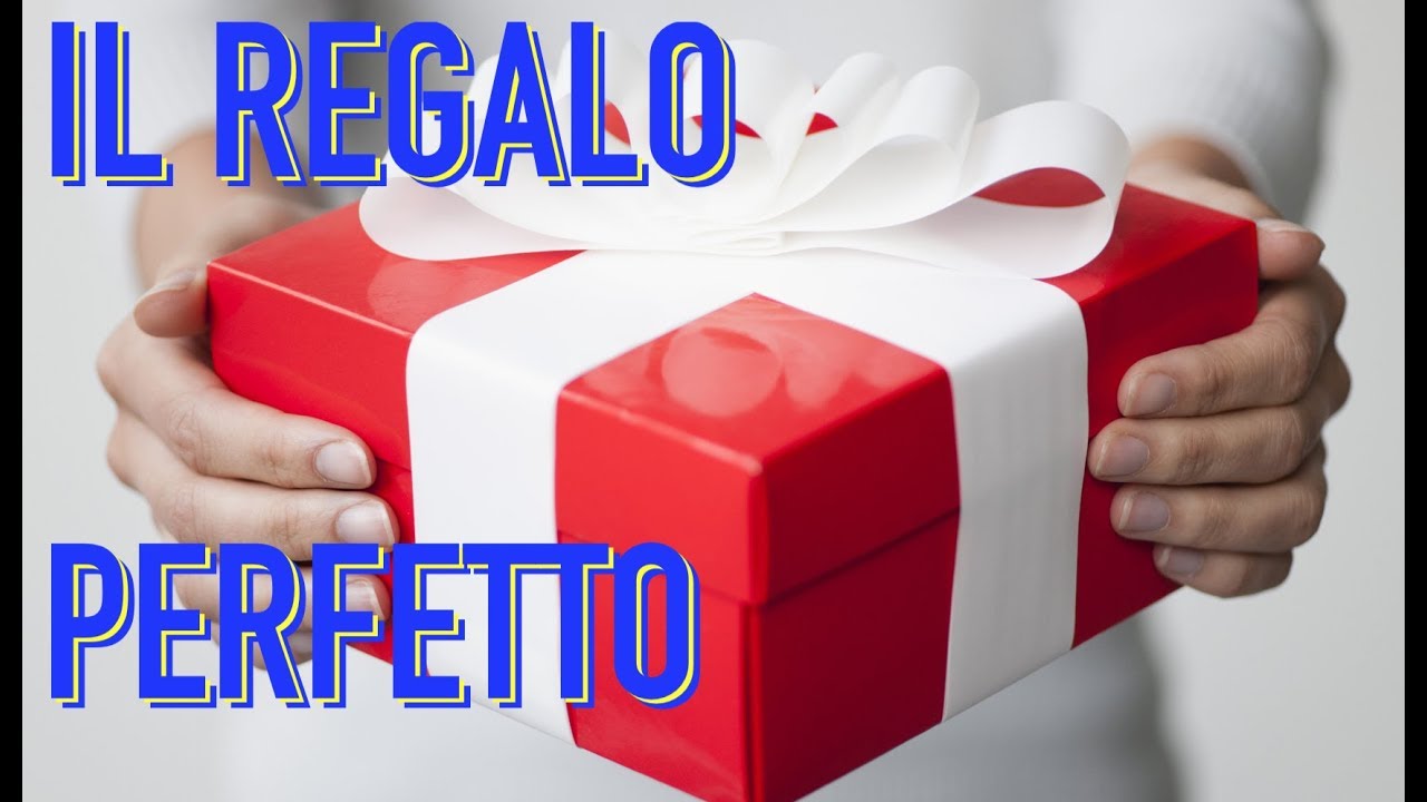 Il regalo perfetto - Ricetta per trovare il regalo giusto per ogni occasione