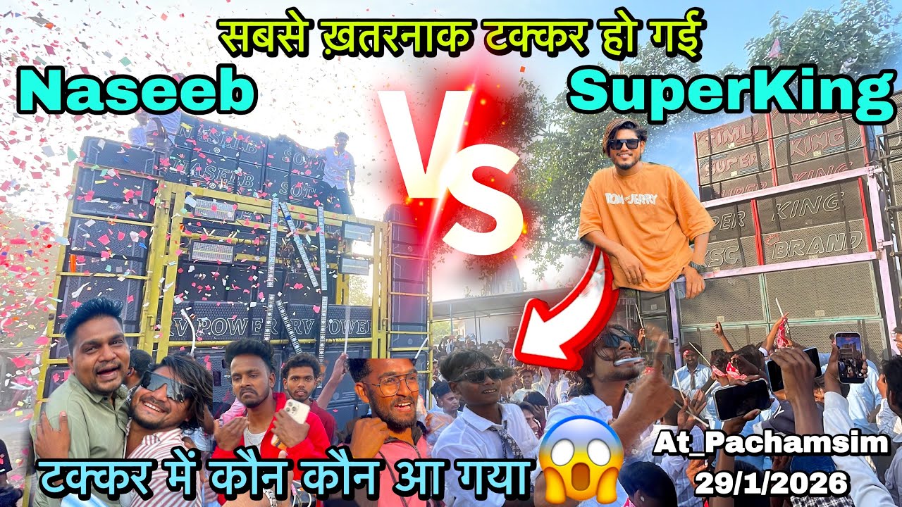 Naseeb Vs Superking सबसे ख़तरनाक टक्कर😱 टक्कर में कौन कौन आ गया😳At_Pachamsim 29/1/2026