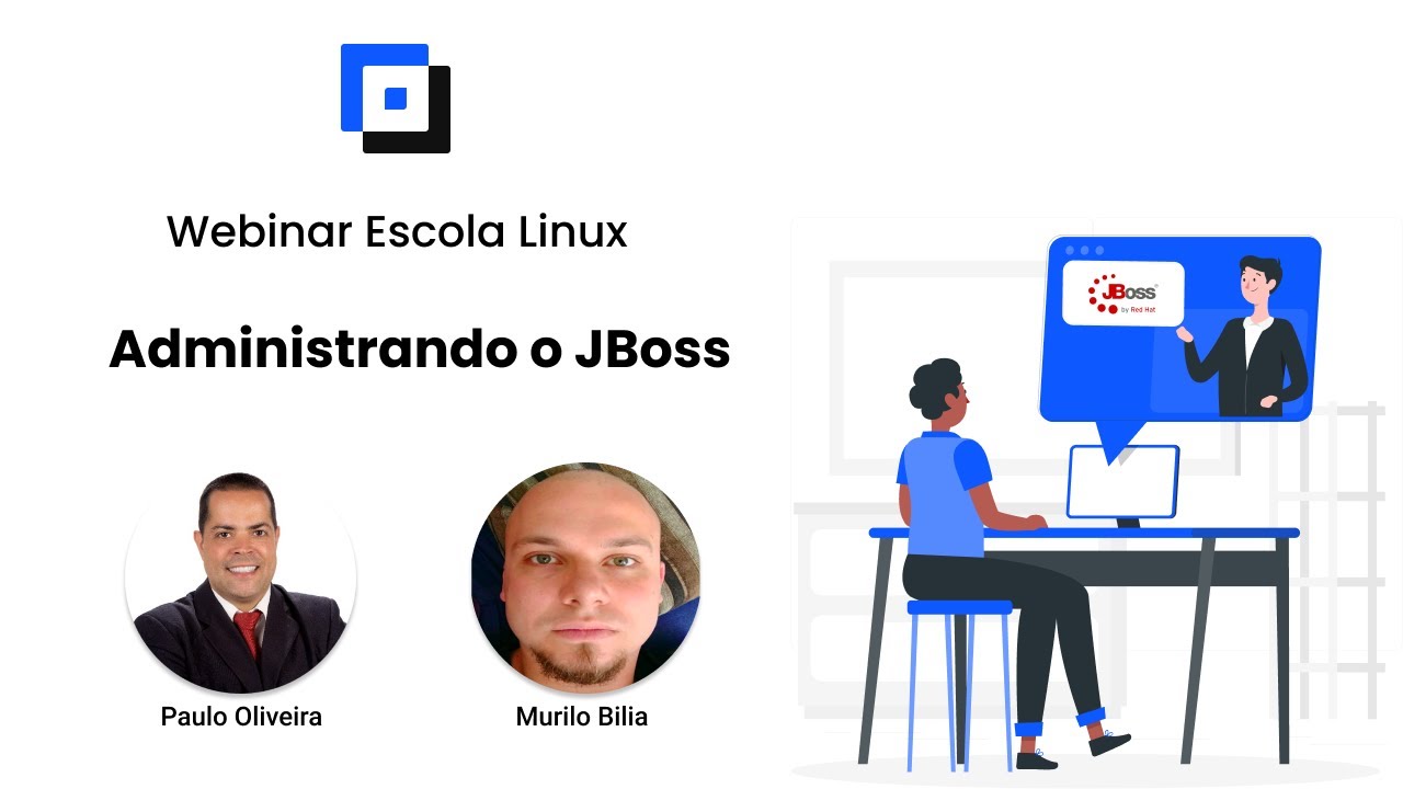 Webinar Escola Linux - Administrando o JBoss