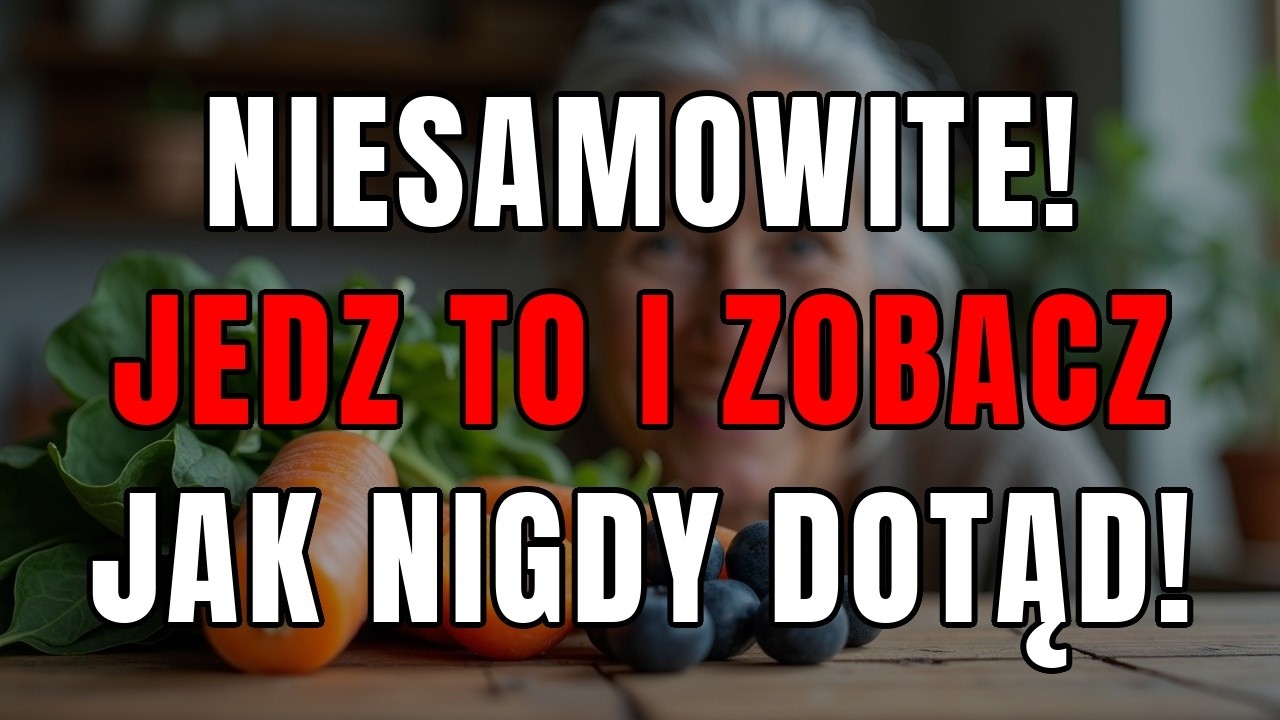 3 produkty spożywcze, kt&oacute;re przywracają wzrok osobom starszym | Naturalne Metody