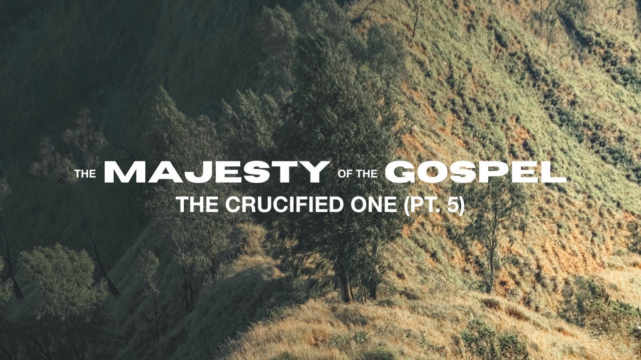 The Majesty of the Gospel: The Crucified One Pt. 5 | Chris Tamagi | Dec. 7 Sermon