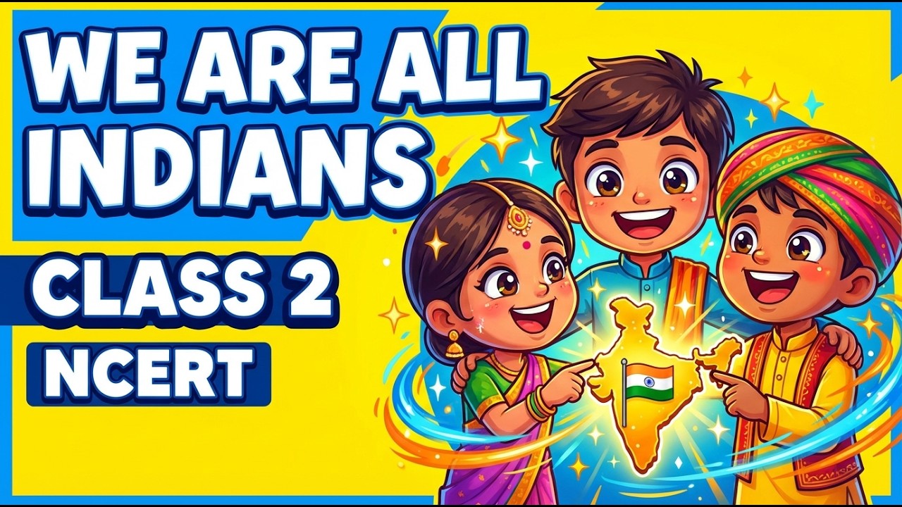 We Are All Indians | Class 2 | English (Mridang) | CBSE | NCERT | NCERT SIMPLIFIED