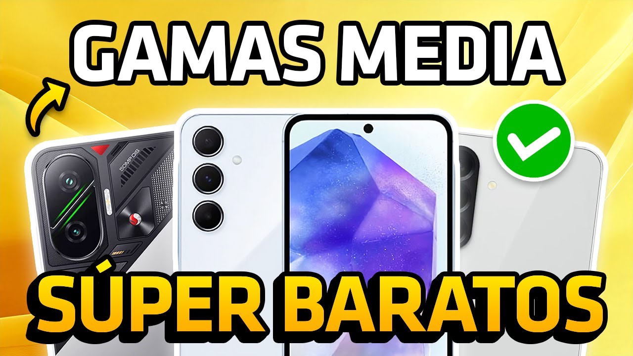 ✅ TOP 7 MEJORES celulares GAMA MEDIA 2025 [GU&Iacute;A DEFINITIVA CALIDAD PRECIO 🏆]