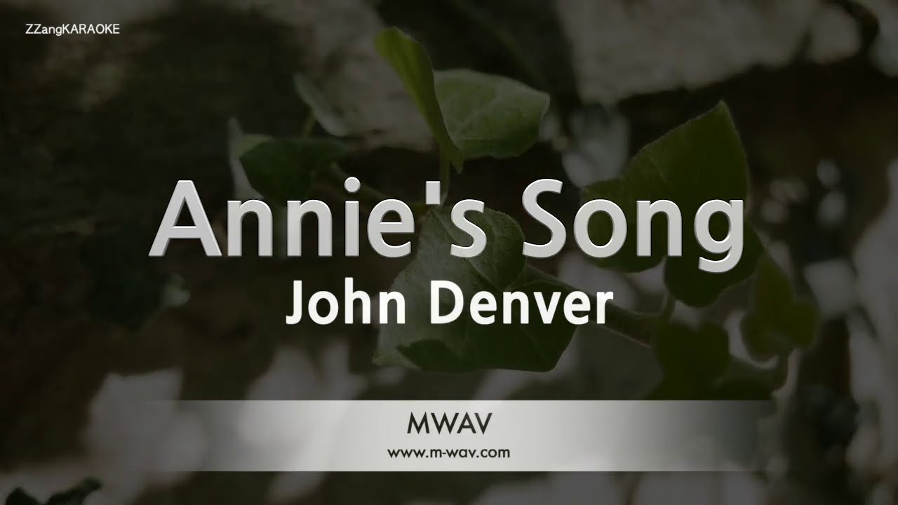 John Denver - Annie's Song (Melody) (Karaoke Version)