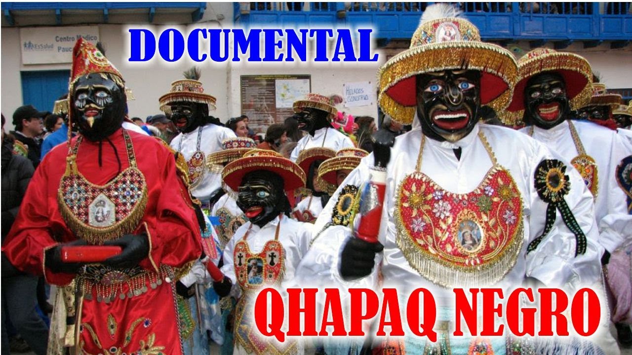 EL QHAPAQ NEGRO (documental)