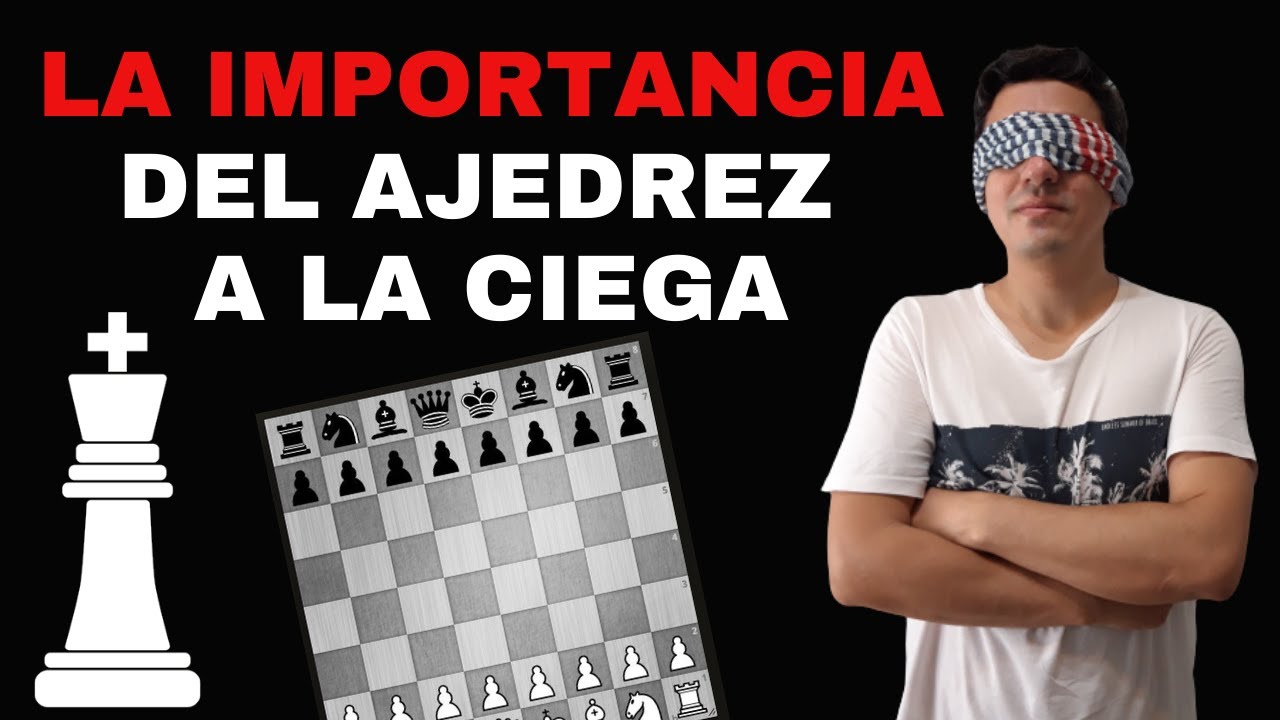 Mejorar en ajedrez entrenando el ajedrez a la ciega