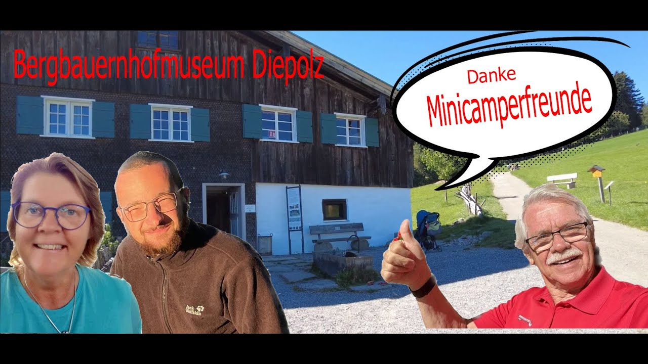 Minicamperfreunde überall – Bergbauernhofmuseum Diepolz