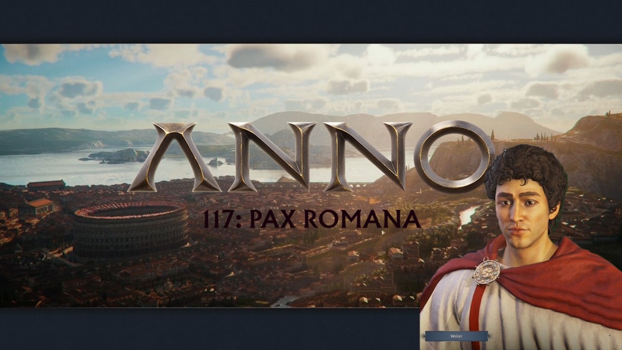 Es geht weiter - diesmal im Endlosmodus | Anno 117: Pax Romana #1