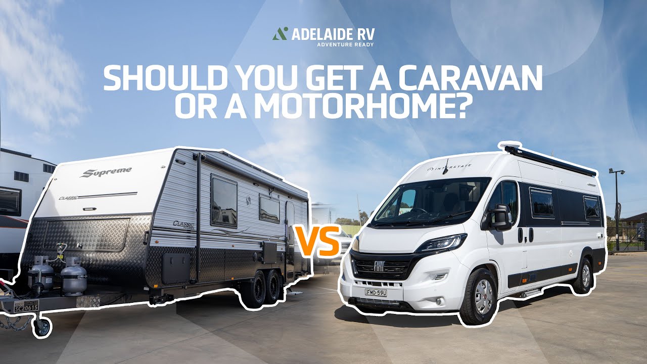 Caravans vs. Motorhomes - Pros and cons of the Supreme Classic Tourer and Interstate One