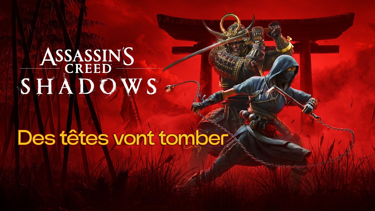 Assassin's Creed Shadows - Des têtes vont tomber