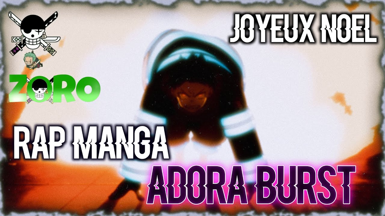 RAP MANGAS - ADORA BURST - Zoro L'Frerot (Prod by Kiko Beatz)