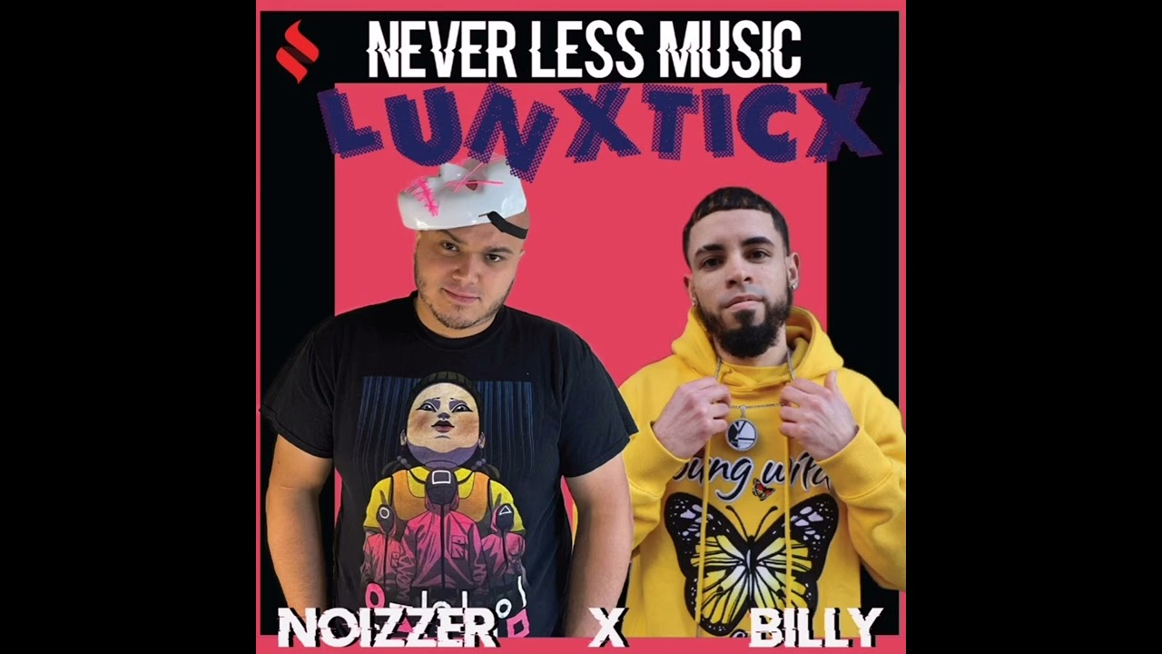 Billy YL4L- LUNXTICX ft NoiZzeR