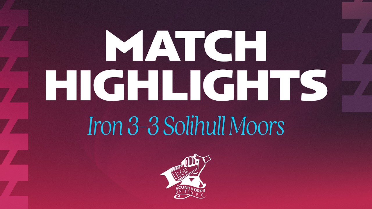 📺 MATCH ACTION: Iron 3-3 Solihull Moors