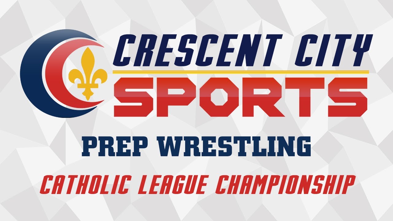Crescent City Sports Prep Wrestling - Catholic League Championship
