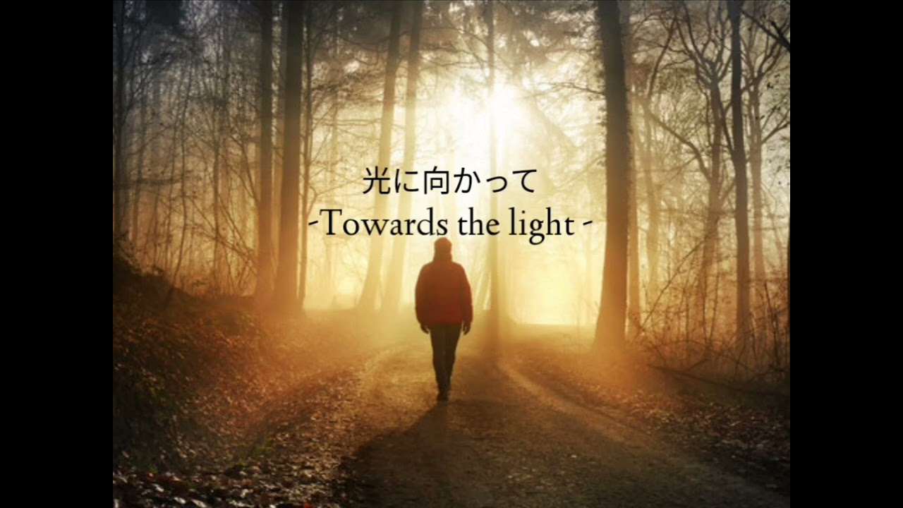 Towards the light - country - Japan - English 🍃