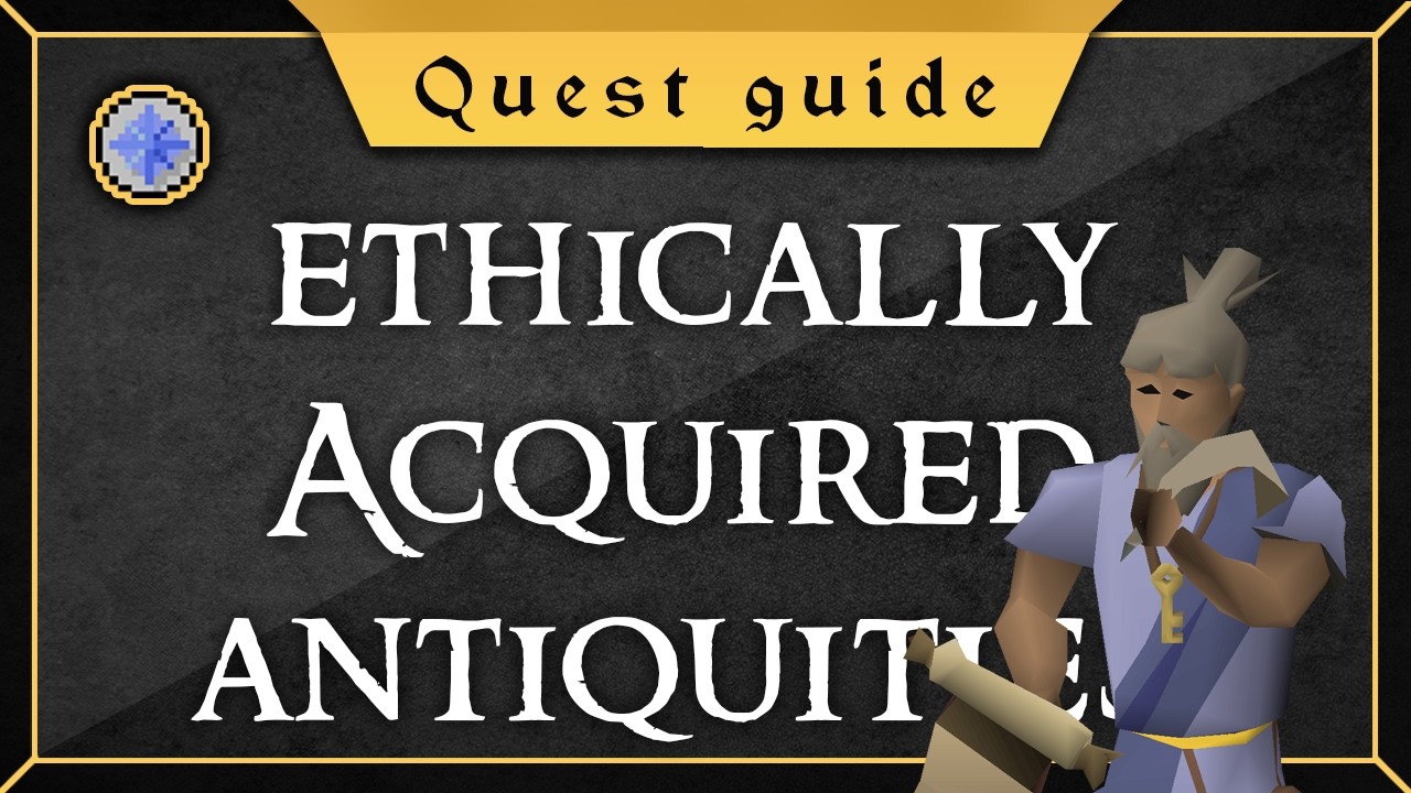 [Quest Guide] Ethically acquired antiquities