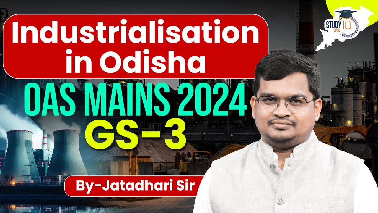 Industrialisation of Odisha for OAS Mains 2024 | GS-3 Detailed Discussion by Jatadhari Sir