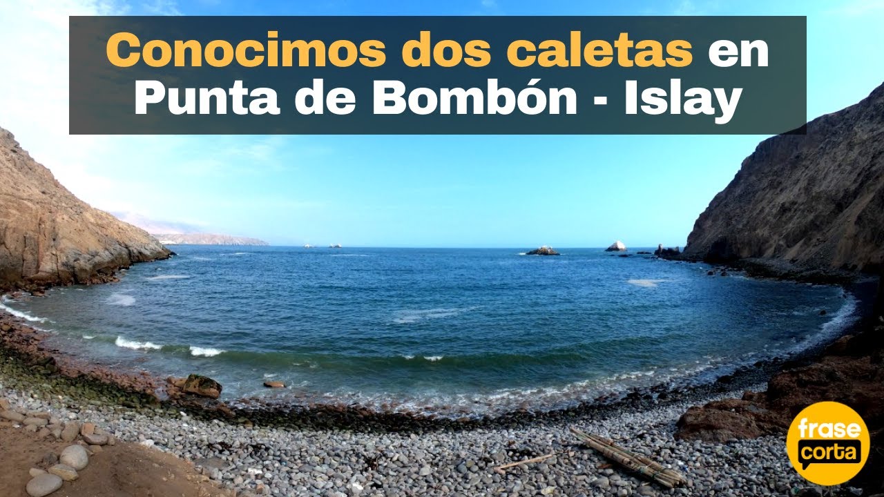 Caletas en Punta de Bomb&oacute;n (Islay - Arequipa)