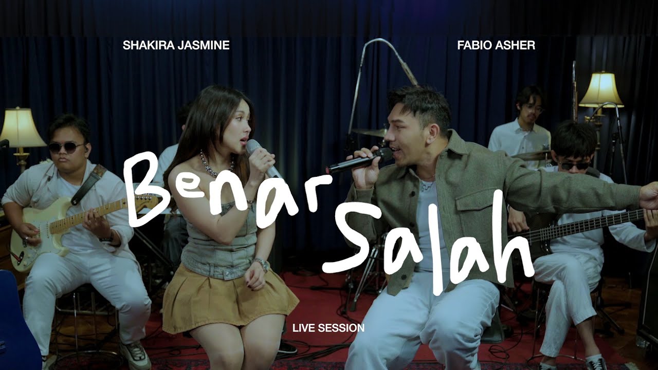 Shakira Jasmine Feat. Fabio Asher - Benar Salah (Live Session)