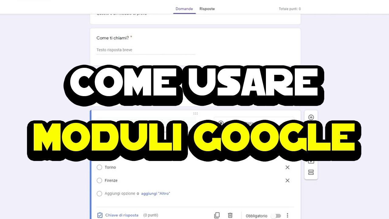 Come usare Moduli Google