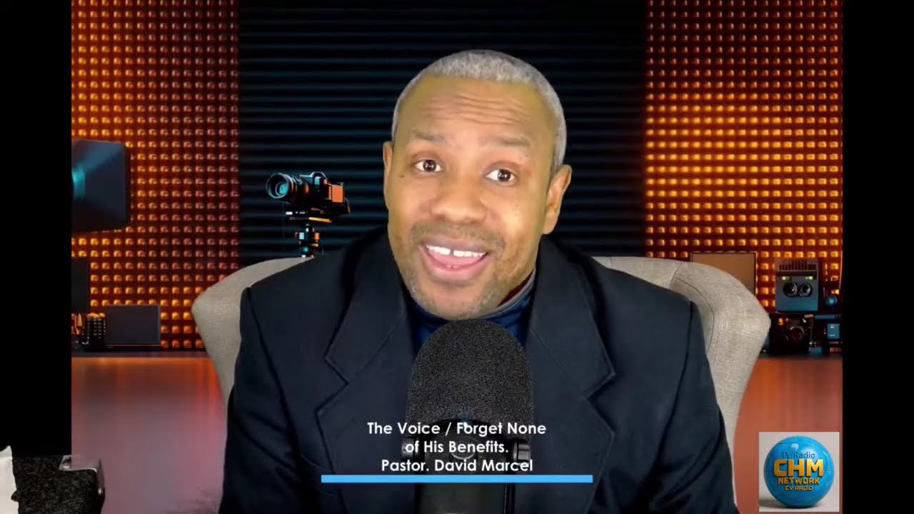 The Voice | Forget None of His Benefits - Pastor David Marcel