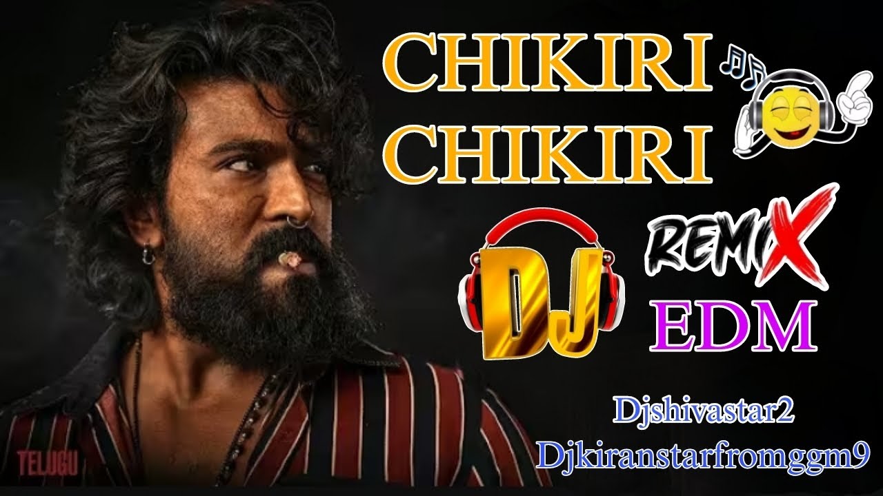 Chikiri Chikiri Dj Song Peddi Movie Dj song Ram Charan Edm mix by djshivastar2 & djkiranstarfromggm9