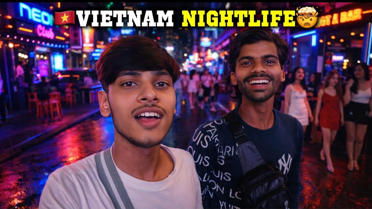 Short documentary in Hindi // 🇻🇳Vietnam Nightlife