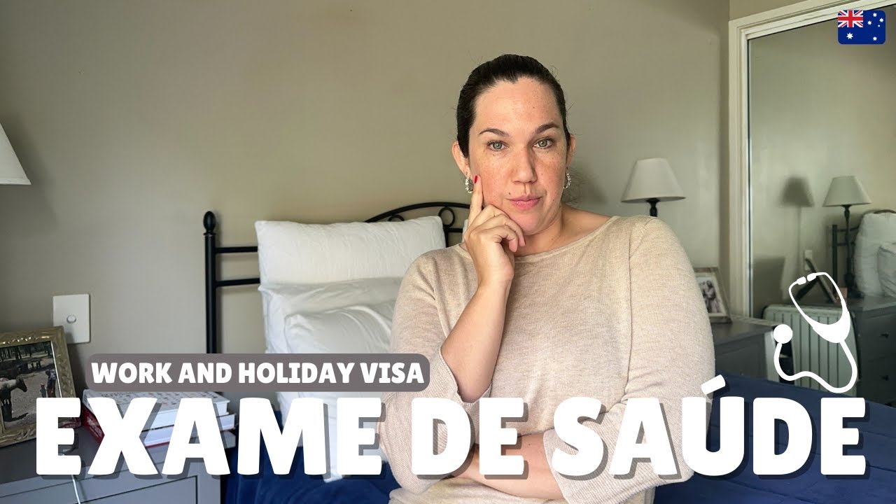 Quando fazer o exame de saúde do WORK AND HOLIDAY VISA? Entenda como é e quando fazer