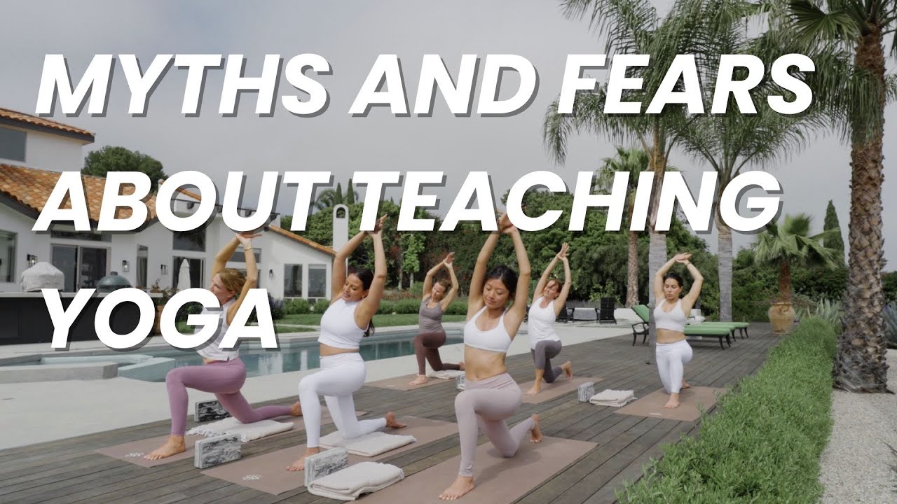 Myths and Fears About Teaching Yoga