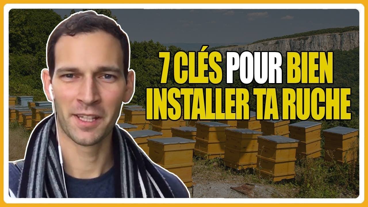 7 cl&eacute;s pour bien installer ta ruche