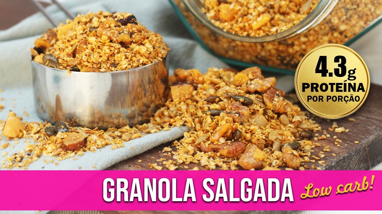 GRANOLA SALGADA RECEITA LOW CARB
