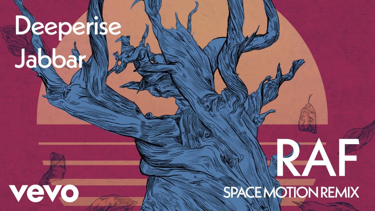 Deeperise, Jabbar, Space Motion - Raf (Space Motion Remix / Audio)