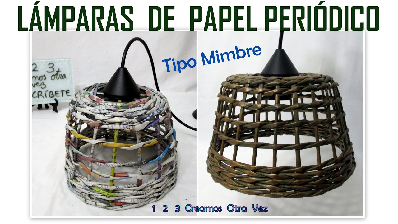 COMO HACER L&Aacute;MPARAS DE PAPEL PERI&Oacute;DICO Tipo Mimbre - Livianas Resistentes y Ecol&oacute;gicas.
