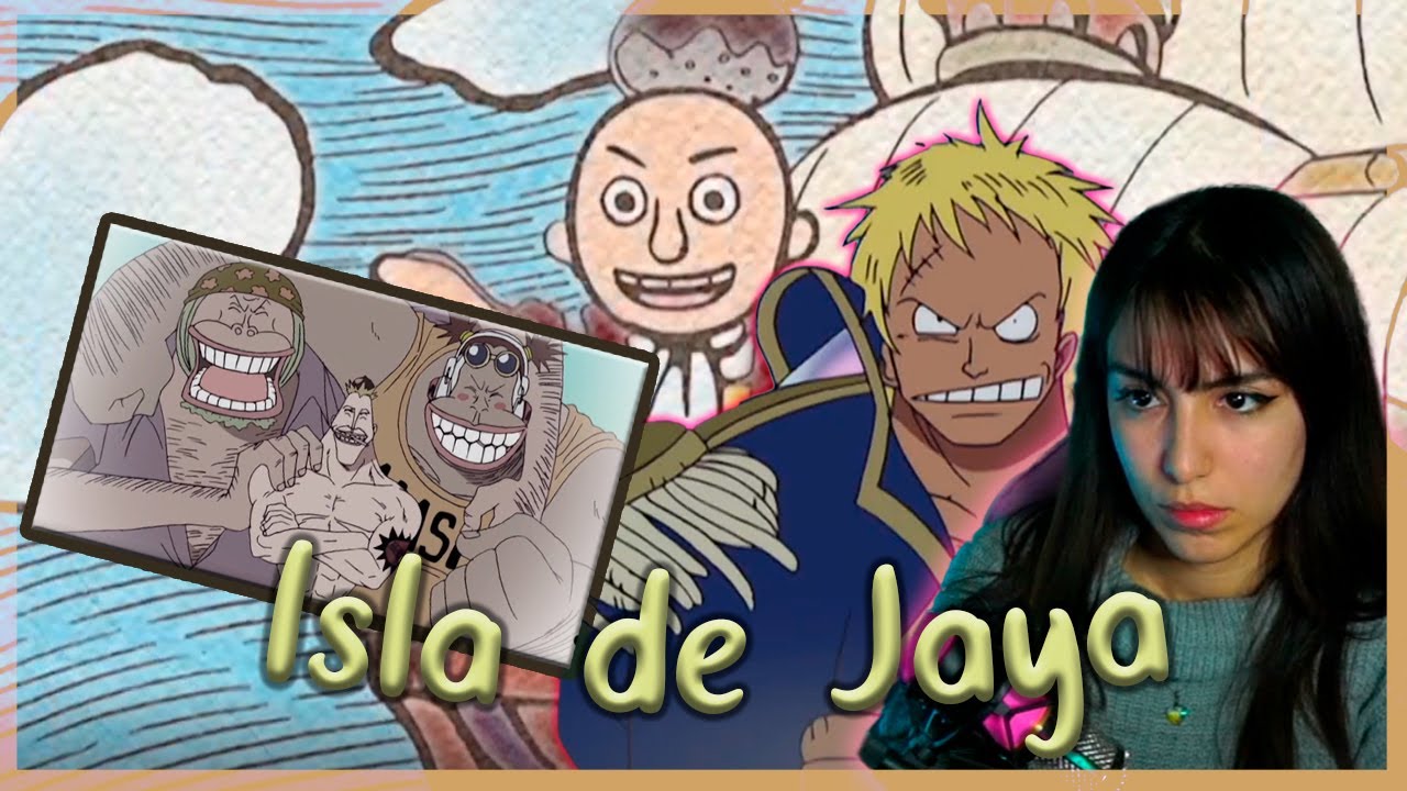 🌸 Mi reaccion al arco de Jaya (pre-Skypiea) - One Piece