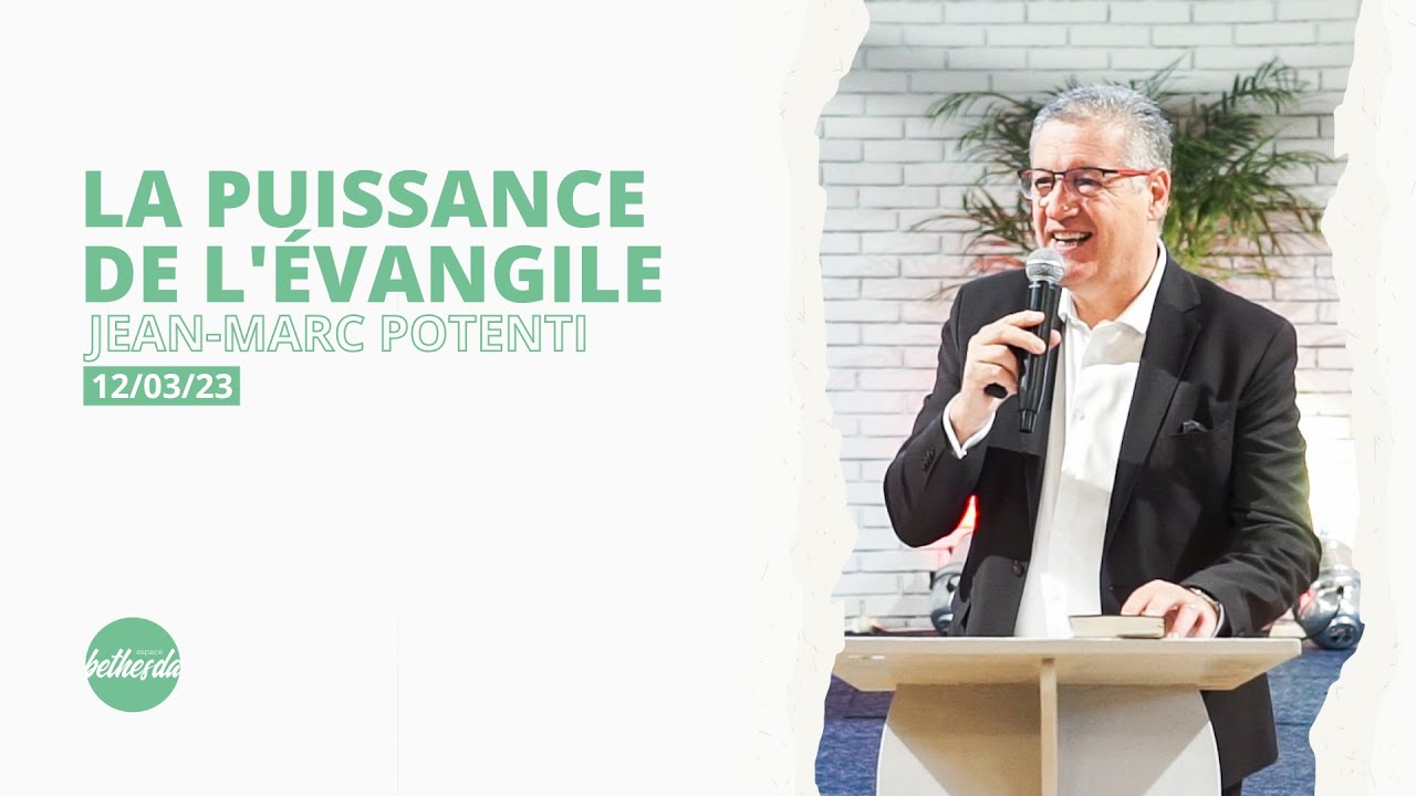 La puissance de l'&eacute;vangile - Jean-Marc Potenti