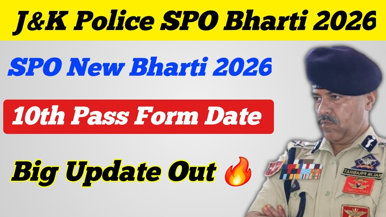 J&K Police SPO Recruitment 2026 | 10th Pass Form Date | Big Update Out |